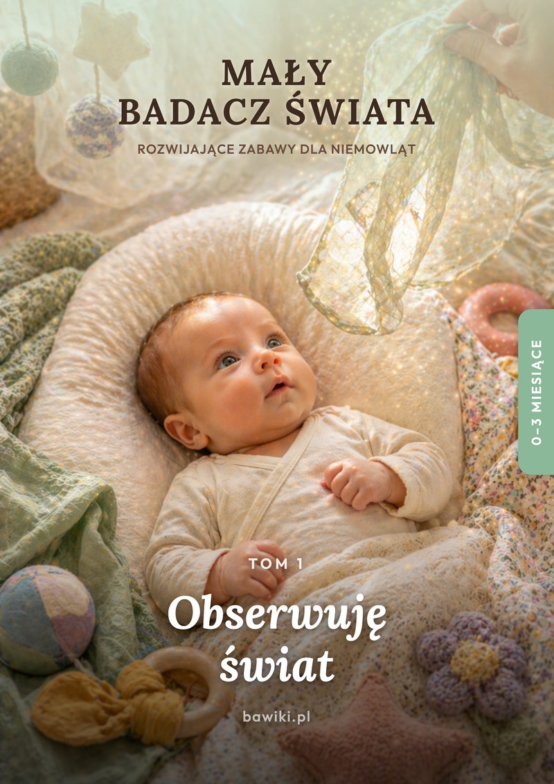 Tom 1 — Obserwuję świat, 0-3 miesiące